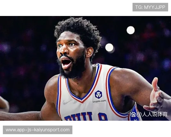 恩比德连续碰撞，费城76人内线不退让